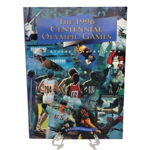 1996 Centennial Olympic Games From Athens to Atlanta Collectors Book English Ed